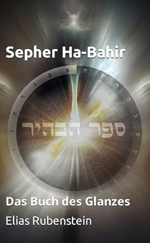 Rubenstein sepher bahir Rubenstein - Sepher Ha-Bahir: Das Buch des Glanzes
